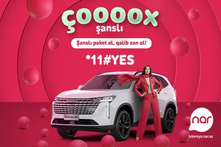 “Nar”da həyəcan artır – 6-cı avtomobil səni gözləyir